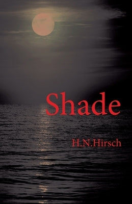 Shade by Hirsch, H. N.