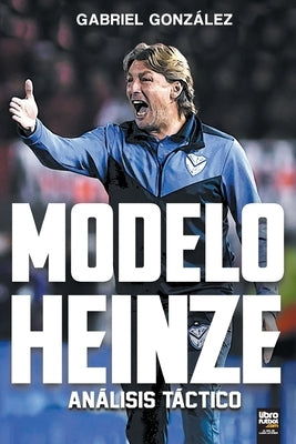 Modelo Heinze: Análisis Táctico by Gonz&#225;lez, Gabriel