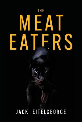The Meat Eaters by Eitelgeorge, Jack
