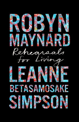Rehearsals for Living by Maynard, Robyn