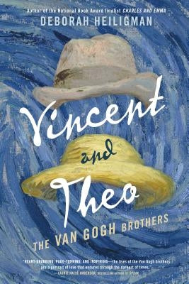 Vincent and Theo: The Van Gogh Brothers by Heiligman, Deborah