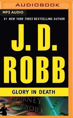 Glory in Death by Robb, J. D.