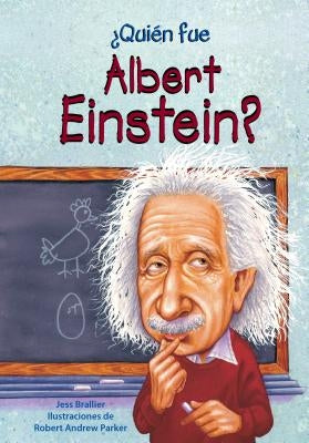 Quien Fue Albert Einstein? by Brallier, Jess M.