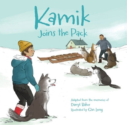 Kamik Joins the Pack by Baker, Darryl