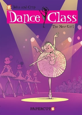 Dance Class #12: The New Girl by Beka