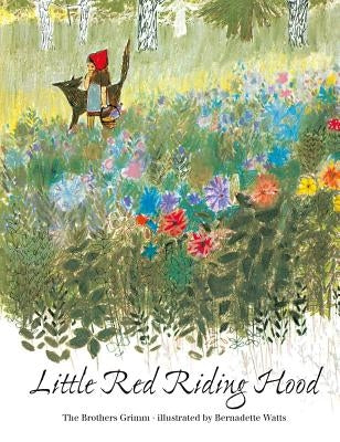 Little Red Riding Hood by Watts, Bernadette