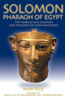 Solomon, Pharaoh of Egypt: The United Monarchy in Egypt by Ellis, Ralph