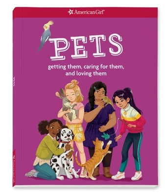 Pets: Getting Them, Caring for Them, and Loving Them by Hammond, Mel