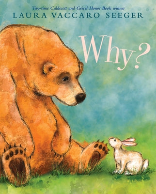 Why? by Seeger, Laura Vaccaro