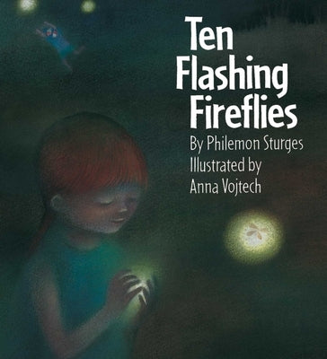 Ten Flashing Fireflies by Sturges, Philemon