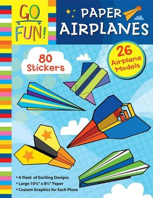 Go Fun! Paper Airplanes by Accord Publishing