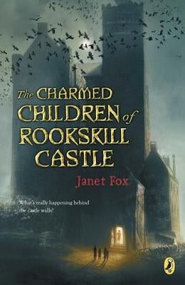 The Charmed Children of Rookskill Castle by Fox, Janet