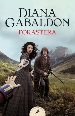 Forastera / Outlander by Gabaldon, Diana