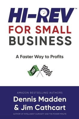 Hi REV for Small Business: A Faster Way to Profits by Madden, Dennis