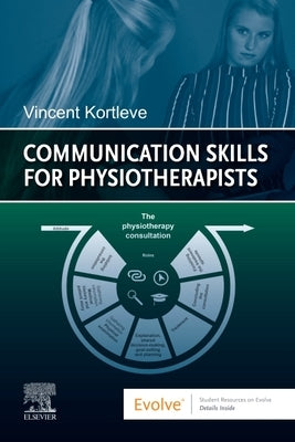 Communication Skills for Physiotherapists by Kortleve, Vincent