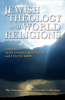 Jewish Theology and World Religions by Goshen-Gottstein, Alon