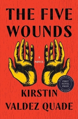 The Five Wounds by Quade, Kirstin Valdez