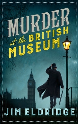 Murder at the British Museum by Eldridge, Jim