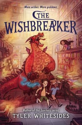 The Wishbreaker by Whitesides, Tyler