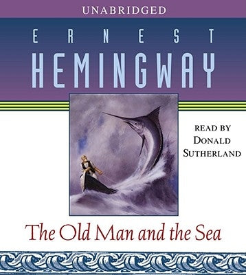 The Old Man and the Sea by Hemingway, Ernest