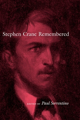 Stephen Crane Remembered by Sorrentino, Paul