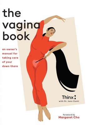 The Vagina Book: An Owner's Manual for Taking Care of Your Down There by Conti, Jenn