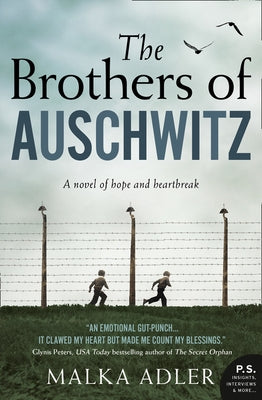 The Brothers of Auschwitz by Adler, Malka