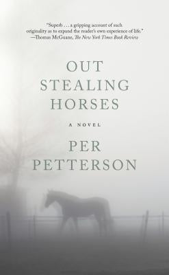 Out Stealing Horses by Petterson, Per