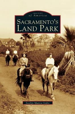 Sacramento's Land Park by Munroe Isidro, Jocelyn