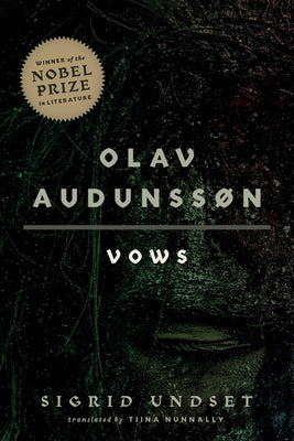 Olav Audunssøn: I. Vows by Undset, Sigrid