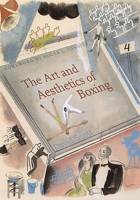 The Art and Aesthetics of Boxing by Scott, David