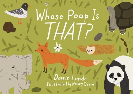 Whose Poop Is That? by Lunde, Darrin