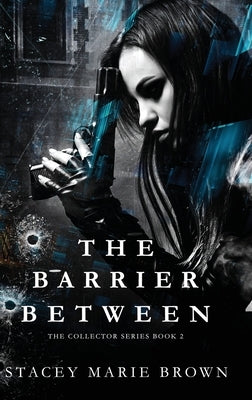 The Barrier Between by Brown, Stacey Marie