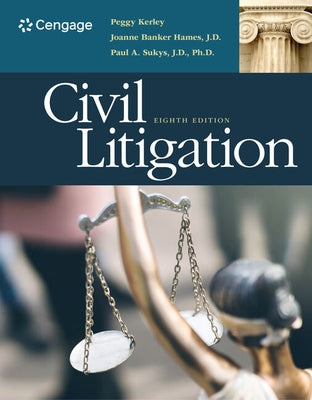 Civil Litigation by Kerley, Peggy