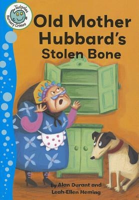 Old Mother Hubbard's Stolen Bone by Durant, Alan