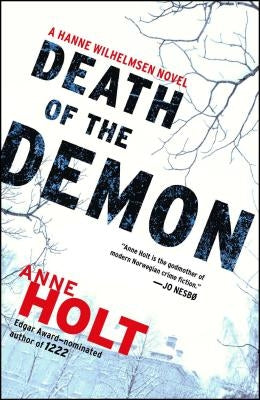 Death of the Demon: Hanne Wilhelmsen Book Three by Holt, Anne