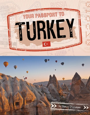 Your Passport to Turkey by Dickmann, Nancy
