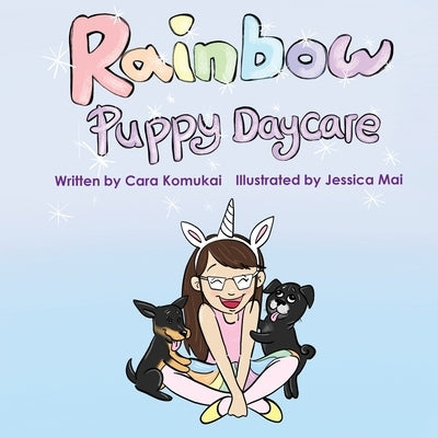 Rainbow Puppy Daycare by Komukai, Cara