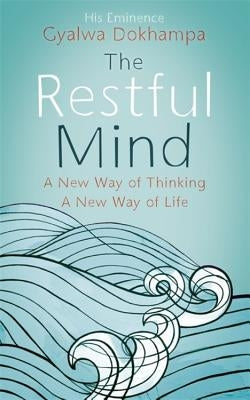 The Restful Mind by Dokhampa, Gyalwa