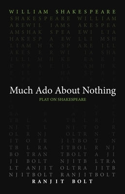 Much ADO about Nothing by Shakespeare, William