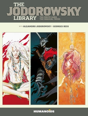 The Jodorowsky Library Book 5: The White Lama - The Magical Twins by Jodorowsky, Alejandro