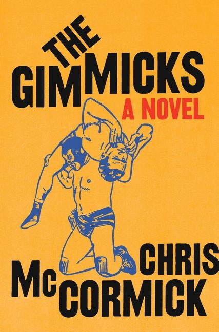 The Gimmicks by McCormick, Chris