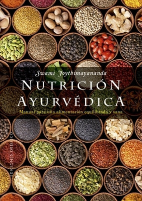 Nutricion Ayurvedica by Joythimayananda, Swami
