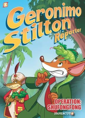 Geronimo Stilton Reporter: "Operation: Shufongfong" by Bonjour, Vincent