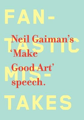 Make Good Art by Gaiman, Neil