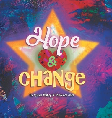 Hope and Change by Masby, Queen