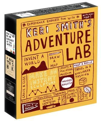 Keri Smith's Adventure Lab: A Boxed Set of How to Be an Explorer of the World, Finish This Book, and the Imaginary World of . . . by Smith, Keri