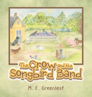 The Crow and the Songbird Band by Greenleaf, M. E.