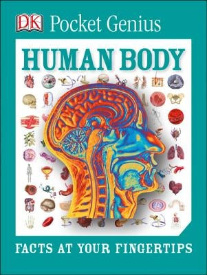Pocket Genius: Human Body: Facts at Your Fingertips by DK