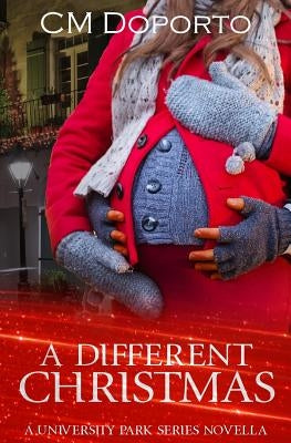 A Different Christmas: Novella by Doporto, CM